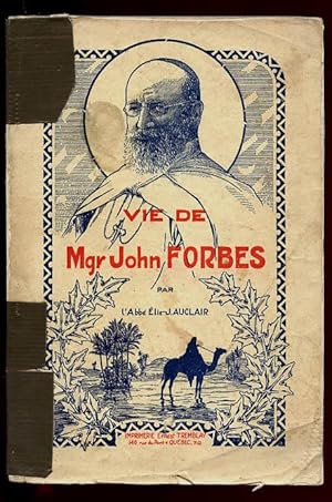 La Vie De Mgr John Forbes