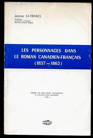 Les Personnages Dans Le Roman Canadien-Francais (1837-1862)