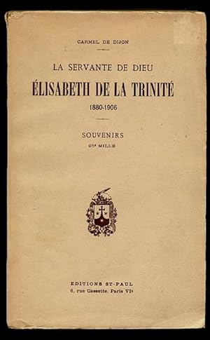 La Servante De Dieu Élisabeth De La trinité 1880-1906