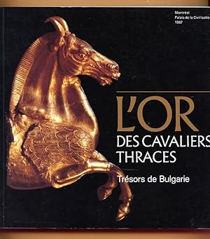 L'or des cavaliers thraces : trésors de Bulgarie