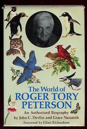 The World of Roger Tory Peterson: An Authorized Biography