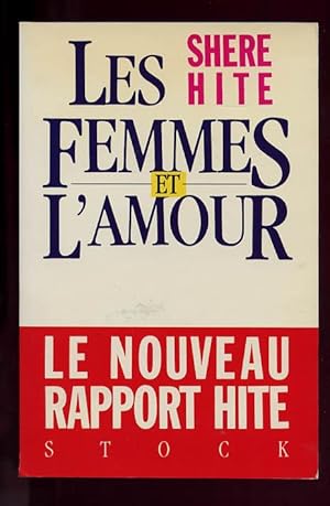 Les femmes et l'amour. Le nouveau raport Hite