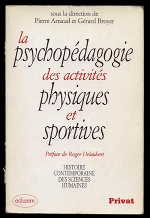 La psychopédagogie des activités physiques et sportives.