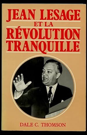 Jean Lesage et la Révolution Tranquille