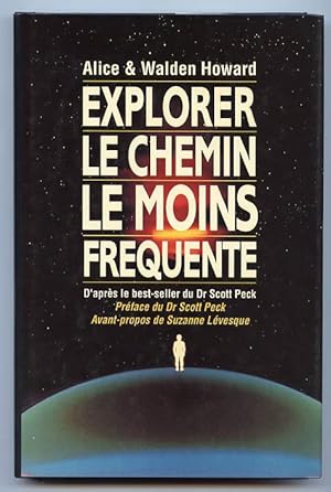 EXPLORER LE CHEMIN LE MOINS FREQUENTE