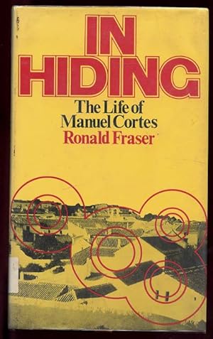 In Hiding the Life of Manuel Cortes