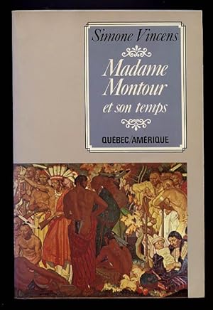 Madame Montour Et Son Temps