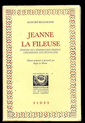 Jeanne La Fileuse Épisode de l' Émigration Franco-Canadienne aux États-Unis