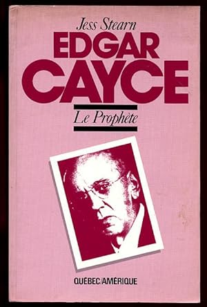 Edgar Cayce Le Prophète