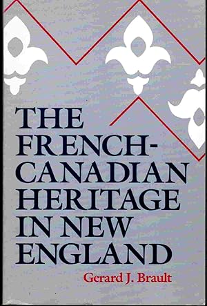 The French-Canadian Heritage in New England