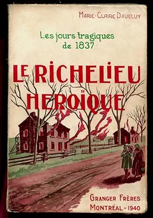 Le Richelieu Heroique Les Jours Tragiques De 1837