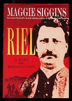 Riel: A Life of Revolution