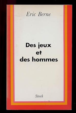 Des jeux et des hommes, Psychologie Des Relations Humaines