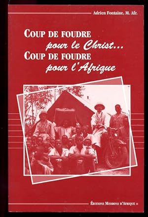 Coup De Foudre pour le Christ, Coup De Foudre pour l'Afrique