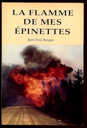 La Flamme De Mes Épinettes