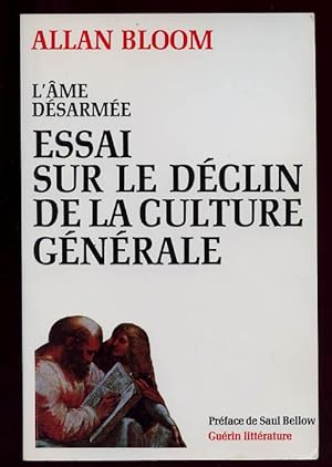 L'Âme désarmée. Essai sur le déclin de la culture générale.