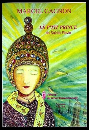 Le P'tit Prince De Sainte-Flavie