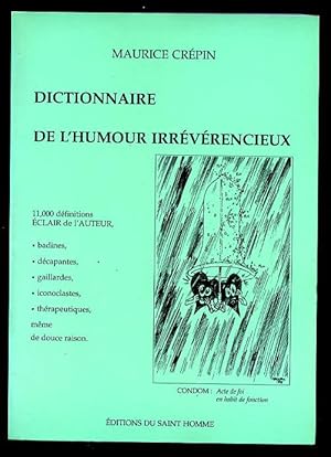 DICTIONNAIRE DE L'HUMOUR IRREVERENCIEUX