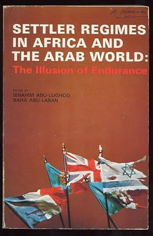 Settler Regimes in Africa and the Arab World: the Illusion of Endurance