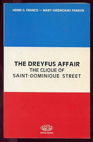 The Dreyfus Affair : The Clique of Saint-Dominique Street