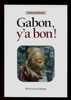 Gabon, Y'a Bon !