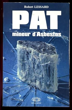 Pat, Mineur d'Asbestos