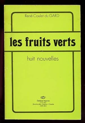 Les Fruits Verts: Huit Nouvelles