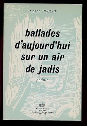 Ballades D'aujourd'hui Sur Un Air De Jadis: Poesie