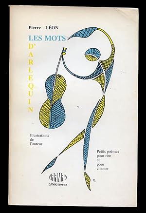 Les Mots D'Arlequin: Petits Poemes Pour Rire Et Pour Chanter