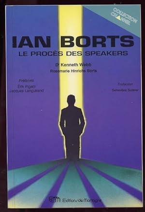 Ian Borts, Le Procès des Speakers