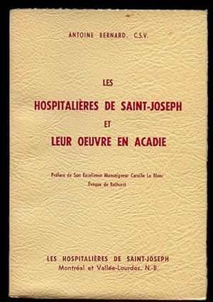 Les Hospitalieres de Saint-Joseph et Leur Oeuvre en Acadie