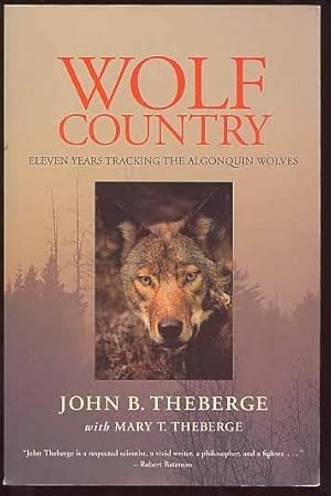 Wolf Country: Eleven Years Tracking the Algonquin Wolves