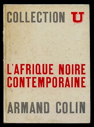 L'Afrique noire contemporaine.