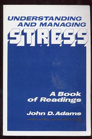Understanding and Managing Stress- A Book of Readings
