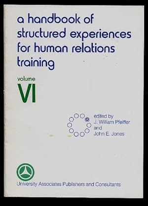 Handbook of Structured Experiences for Human Relations Training, Vol. VI