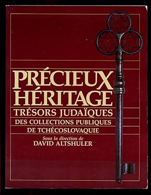 Precieux Heritage Tresors Judaiques Des Collections Publiqures De Tchecoslovaquie