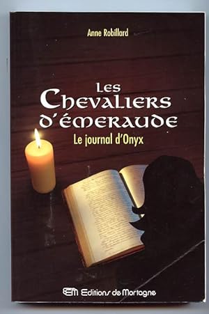 Les Chevaliers d'émeraude Tome 6, Le journal d'Onyx