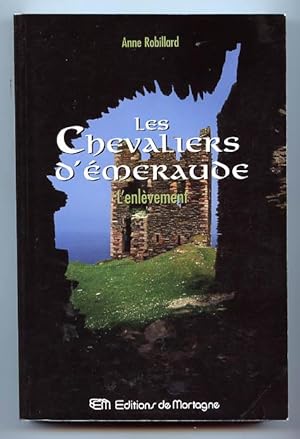 Les Chevaliers d'Emeraude: Tome 7 - L'enlevement