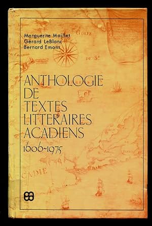 Anthologie De Textes Litteraires Acadiens, 1606-1975