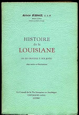 Histoire De La Louisiane Des Origines à Nos Jours