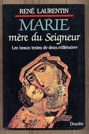 Marie mère Du Seigneur Les Beaux Textes De Deux Millénaires