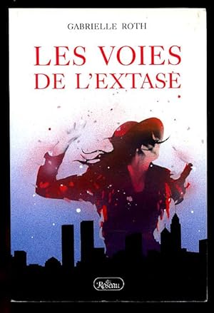 Les Voies De L'Extase