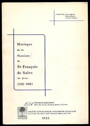 Mariages De La Paroisse De St Francois De Sales Ile Jesus 1702-1981