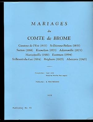 Brome County RC Marriages Brome Cantons de l'Est St-Etienne-de-Bolton Sutton Knowlton Adamsville ...