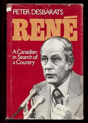 Rene: A Canadian In Search Of A Country