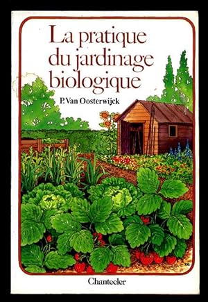 La Pratique Du Jardinage Biologique