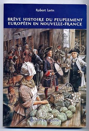 Breve Histoire Du Peuplement Europeen En Nouvelle-France