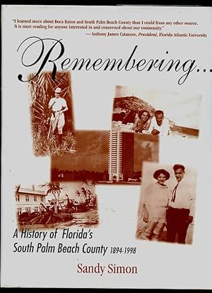 Remembering. A History of Florida's South Palm Beach County 1894-1998