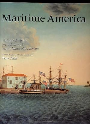 Maritime America: Art and Artifacts from America's Great Nautical Collections
