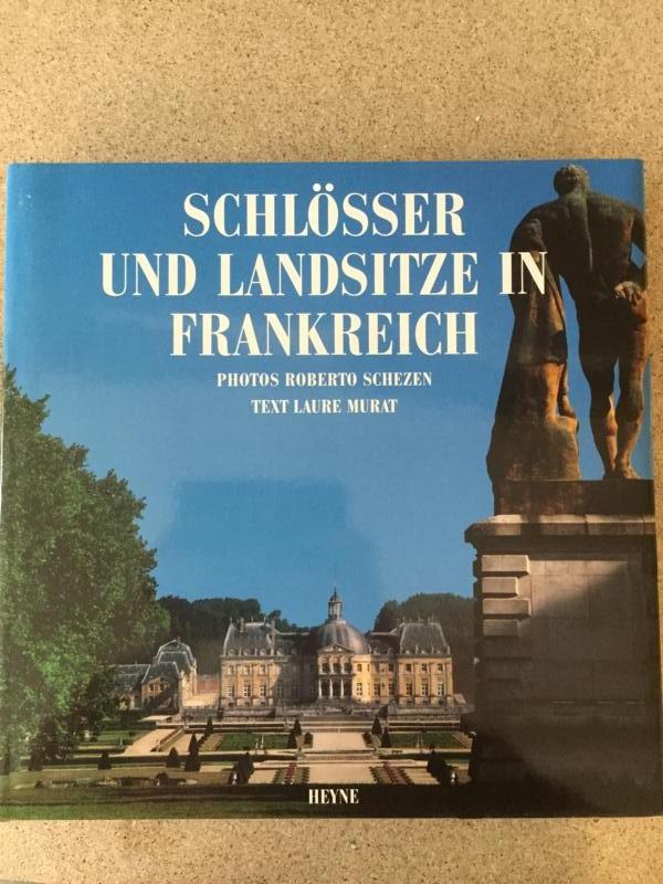 Schlösser und Landsitze in Frankreich